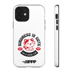 Kindness is Cute Phone Case