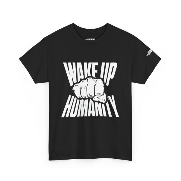 Wake Up Humanity Tee