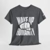 Wake Up Humanity Tee - Image 16