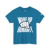 Wake Up Humanity Tee - Image 27
