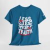 Less Lies, More Truth Tee - Image 27