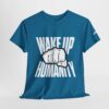 Wake Up Humanity Tee - Image 28