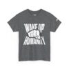 Wake Up Humanity Tee - Image 15