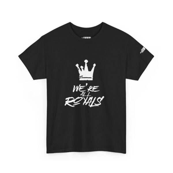We're Royals Tee