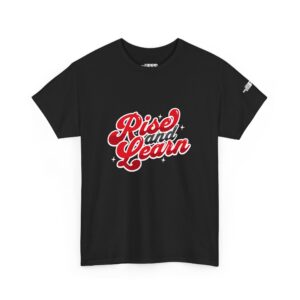 Rise and Learn Tee