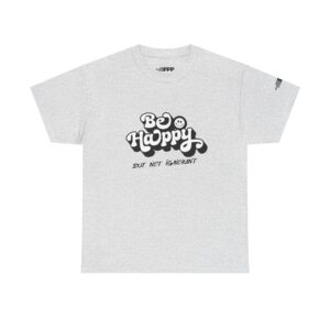 Be Happy Tee