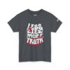 Less Lies, More Truth Tee - Image 31