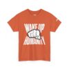 Wake Up Humanity Tee - Image 9
