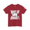 Wake Up Humanity Tee - Image 36