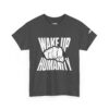 Wake Up Humanity Tee - Image 21