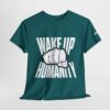 Wake Up Humanity Tee - Image 25