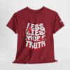 Less Lies, More Truth Tee - Image 36