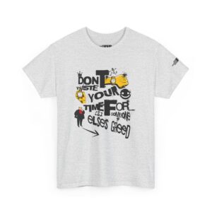 Don't Waste Time Tee