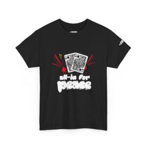 All-In for Peace Tee