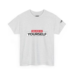 Believe in Your Tee